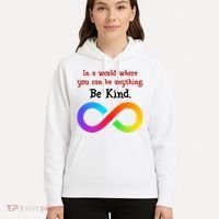 In A World Where You Can Be Everything Be Kind Hoodie thumb 5