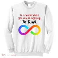 In A World Where You Can Be Everything Be Kind Sweatshirt thumb 0
