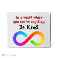 In A World Where You Can Be Everything Be Kind Mousepad thumb 0