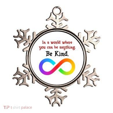 In A World Where You Can Be Everything Be Kind Ornament