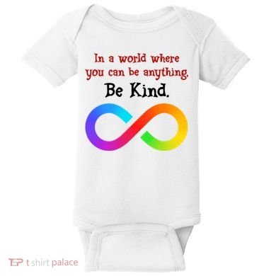 In A World Where You Can Be Everything Be Kind Baby Bodysuit