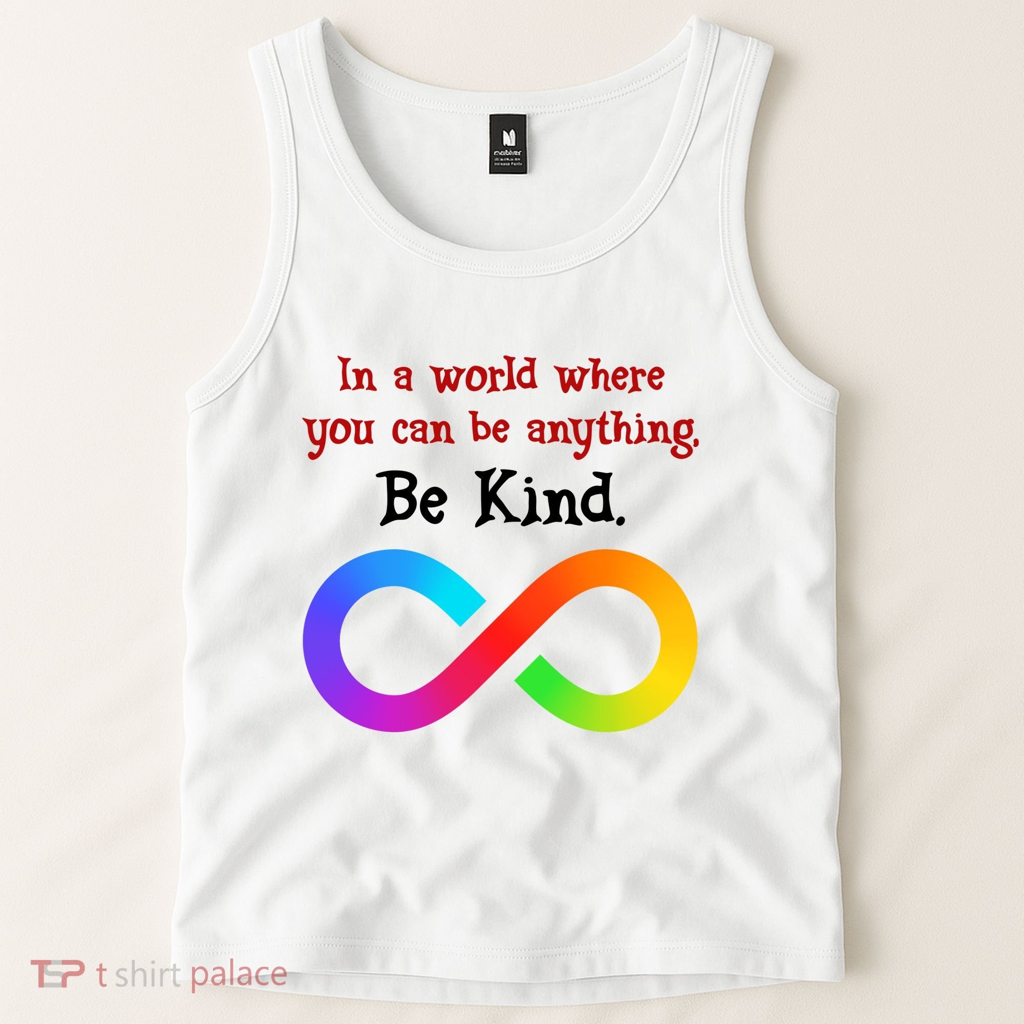 In A World Where You Can Be Everything Be Kind Tank Top