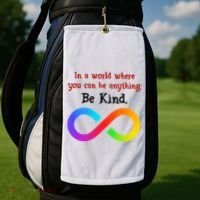 In A World Where You Can Be Everything Be Kind Golf Towel thumb 2