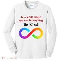In A World Where You Can Be Everything Be Kind Kids Long Sleeve Shirt thumb 0