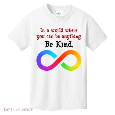 In A World Where You Can Be Everything Be Kind Kids T-Shirt