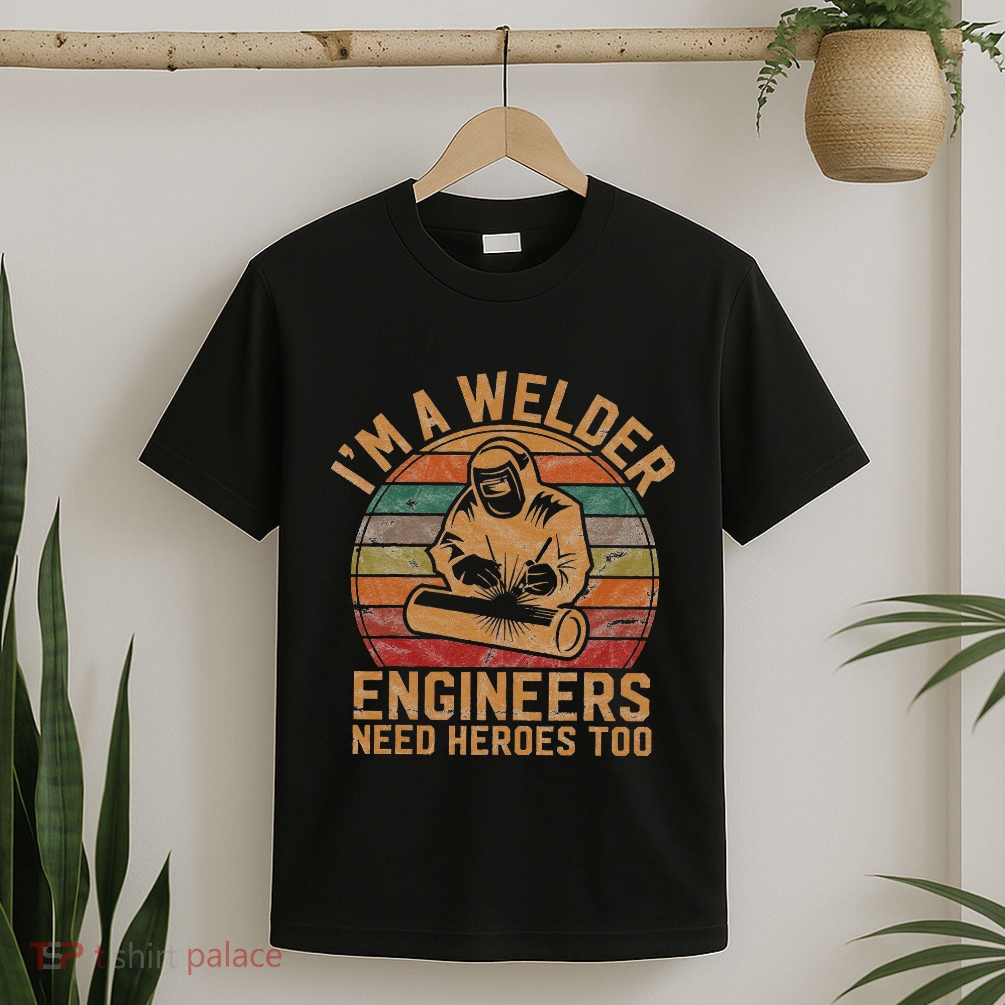 IM A Welder Engineers Need Heroes Too Vintage Welding Gift T-Shirt