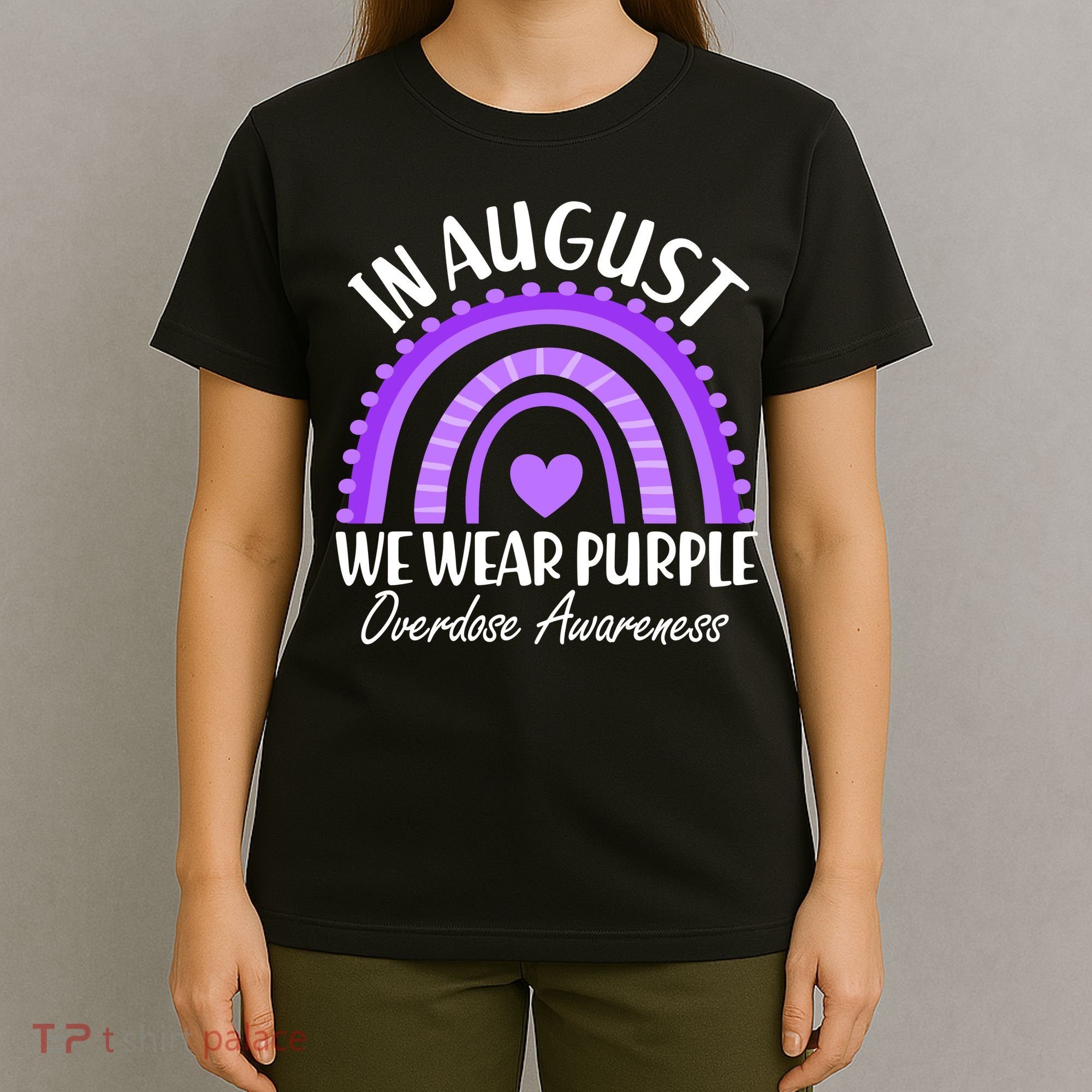 In August We Wear Purple Overdose Awareness Purple Rainbow T-Shirt
