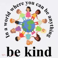 In A World Where You Can Be Anything Be Kind Earth World Kindness Day Women's Tank Top thumb 5