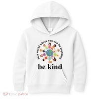 In A World Where You Can Be Anything Be Kind Earth World Kindness Day Kids Hoodie thumb 0