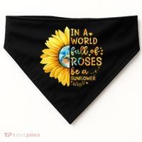 In A World Full Of Roses Be A Sunflower USA-Made Doggie Bandana thumb 0