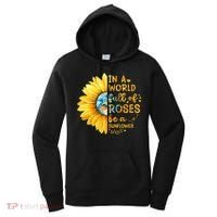 In A World Full Of Roses Be A Sunflower Women's Hoodie thumb 0