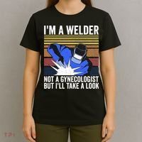 I'm A Welder Not A Gynecologist But I'll Take A Look T-Shirt thumb 4