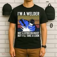 I'm A Welder Not A Gynecologist But I'll Take A Look T-Shirt thumb 6