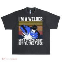 I'm A Welder Not A Gynecologist But I'll Take A Look Urban Oversized Heavyweight T-Shirt thumb 0