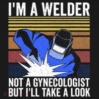 I'm A Welder Not A Gynecologist But I'll Take A Look Women's Tank Top thumb 5