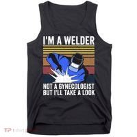 I'm A Welder Not A Gynecologist But I'll Take A Look Tank Top thumb 0