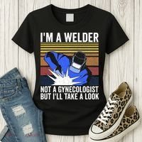 I'm A Welder Not A Gynecologist But I'll Take A Look Women's T-Shirt thumb 3
