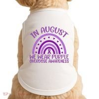 In August We Wear Purple Overdose Awareness Doggie Tank thumb 0