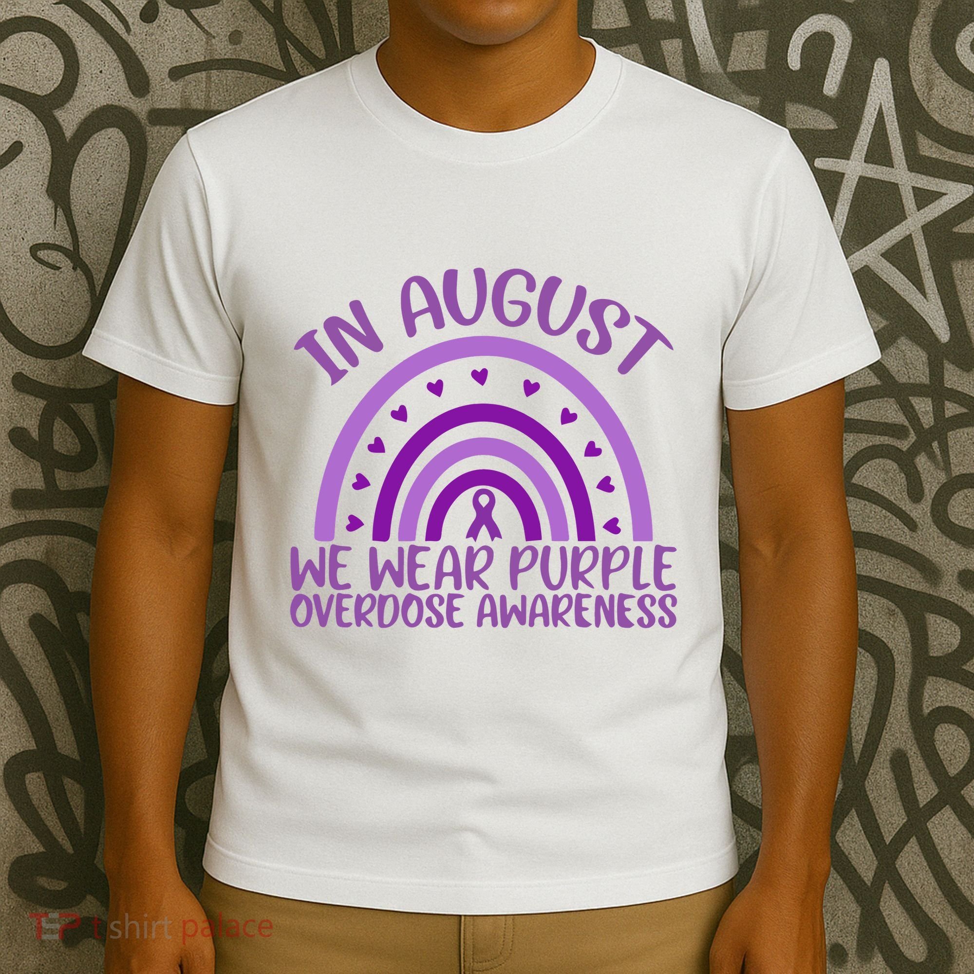 In August We Wear Purple Overdose Awareness T-Shirt