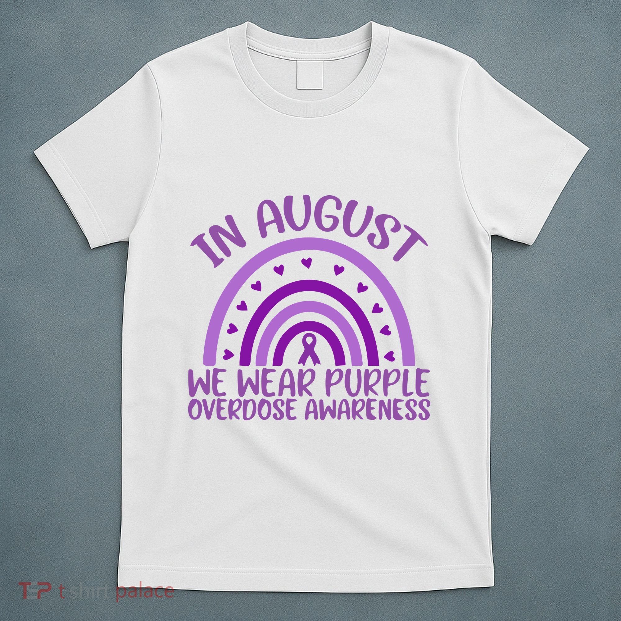 In August We Wear Purple Overdose Awareness T-Shirt