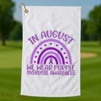 In August We Wear Purple Overdose Awareness Golf Towel thumb 1
