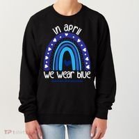 In April We Wear Blue Autism Awareness Women's Sweatshirt thumb 0