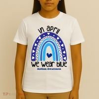 In April We Wear Blue Autism Awareness T-Shirt thumb 4