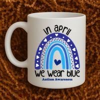 In April We Wear Blue Autism Awareness Coffee Mug thumb 2