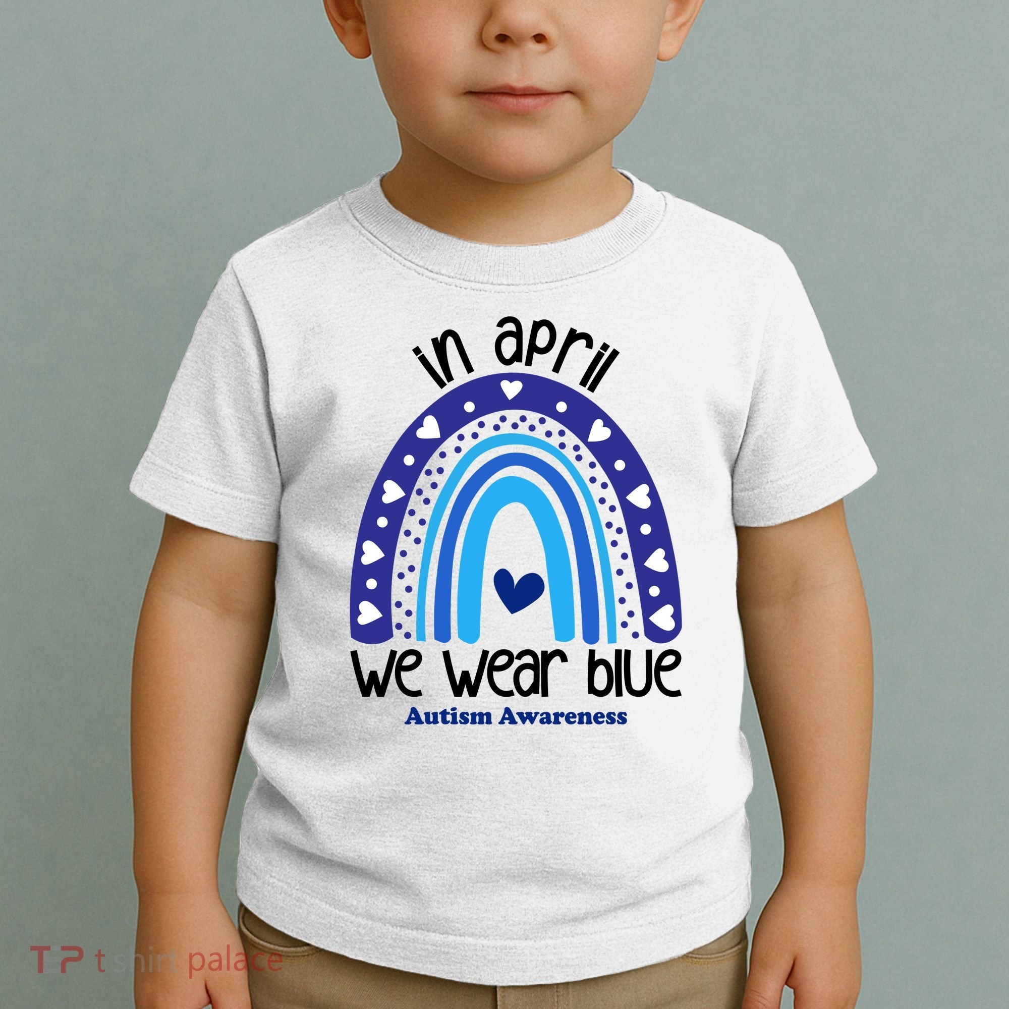 In April We Wear Blue Autism Awareness Toddler T-Shirt