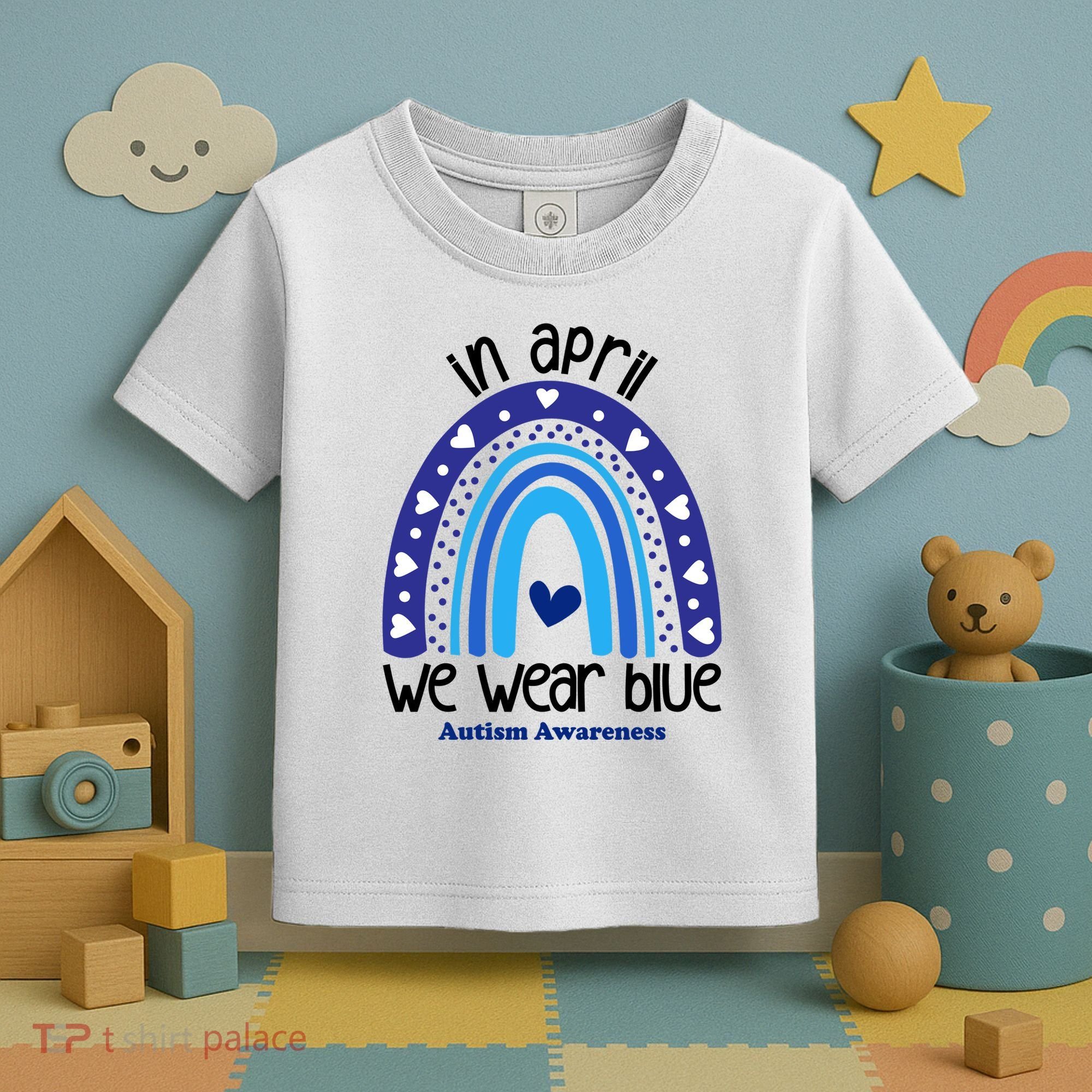 In April We Wear Blue Autism Awareness Toddler T-Shirt
