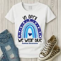 In April We Wear Blue Autism Awareness Women's T-Shirt thumb 3