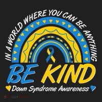In A World Where You Can Be Anything Be Kind Down Syndrome Awareness Blue Yellow Women's Sweatshirt thumb 2