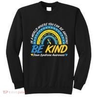 In A World Where You Can Be Anything Be Kind Down Syndrome Awareness Blue Yellow Sweatshirt thumb 0