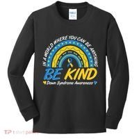 In A World Where You Can Be Anything Be Kind Down Syndrome Awareness Blue Yellow Kids Long Sleeve Shirt thumb 0