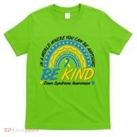In A World Where You Can Be Anything Be Kind Down Syndrome Awareness Blue Yellow T-Shirt thumb 0