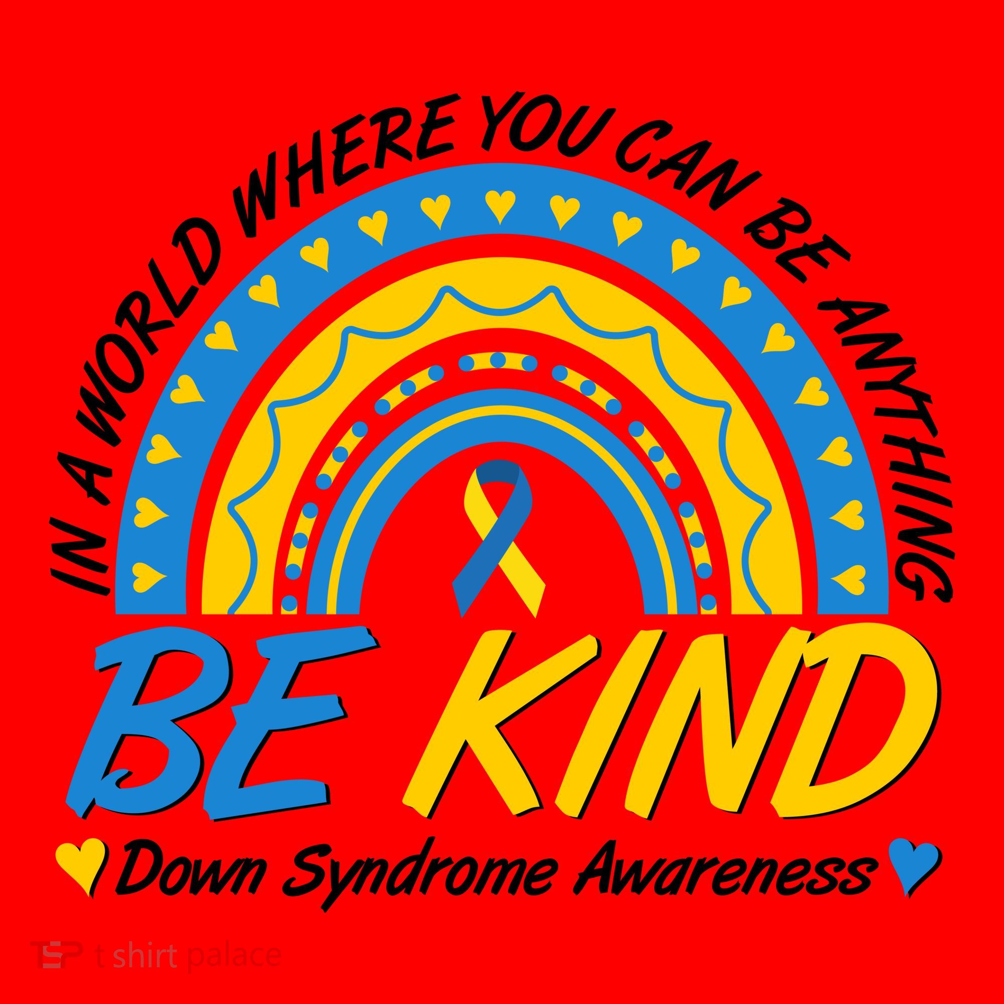 In A World Where You Can Be Anything Be Kind Down Syndrome Awareness Blue Yellow Santa Hat