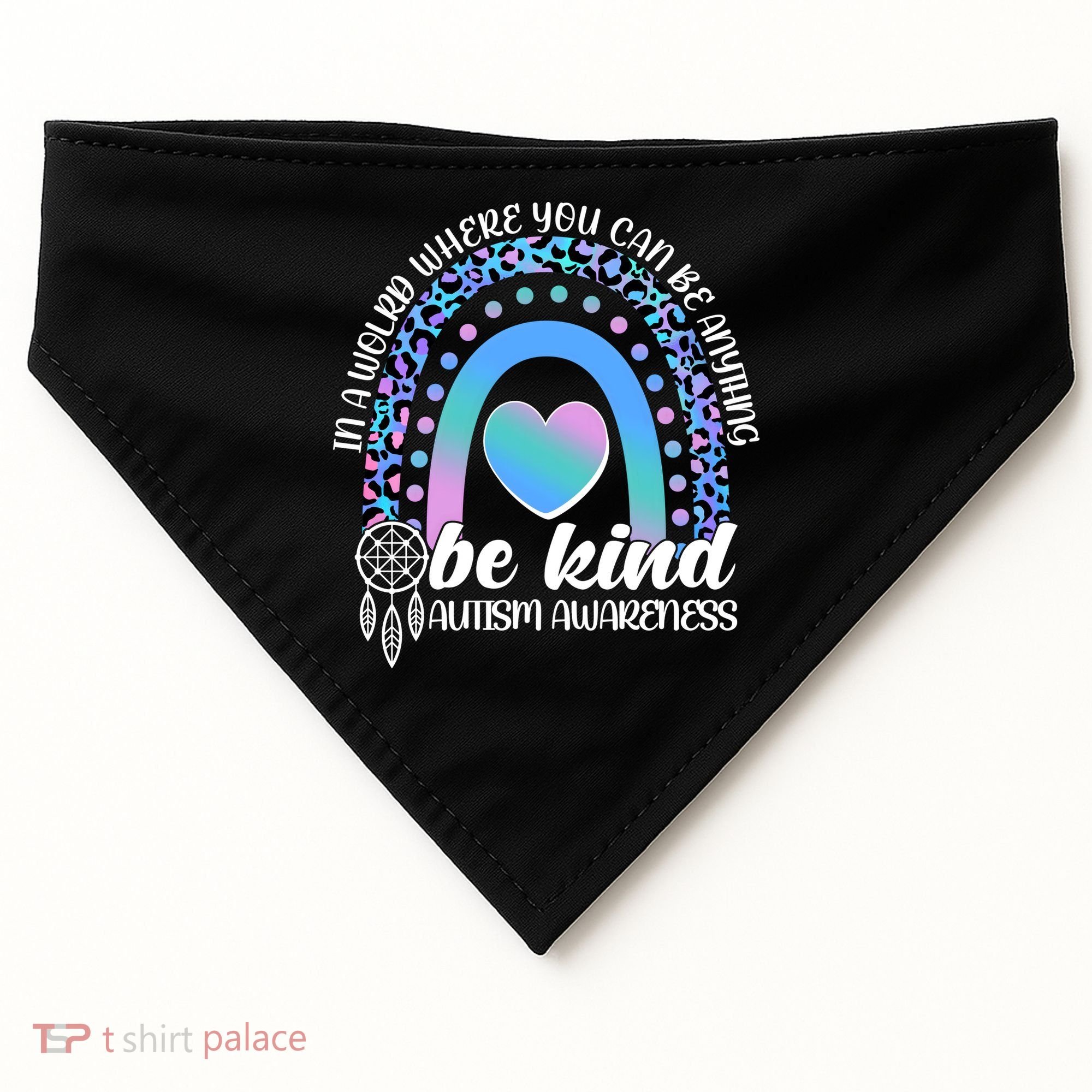 In A World Where You Can Be Anything Be Kind Autism Awareness USA-Made Doggie Bandana