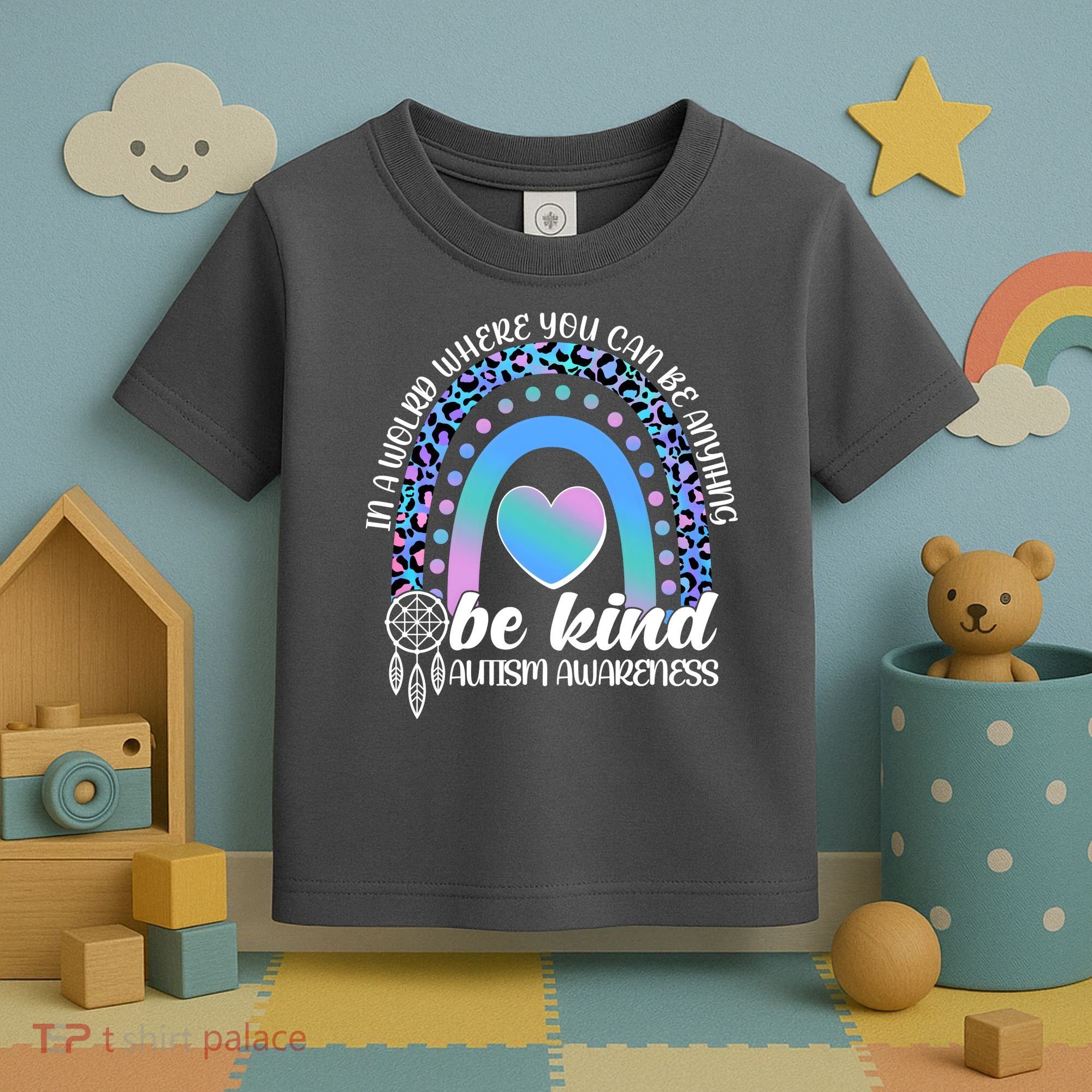 In A World Where You Can Be Anything Be Kind Autism Awareness Toddler T-Shirt
