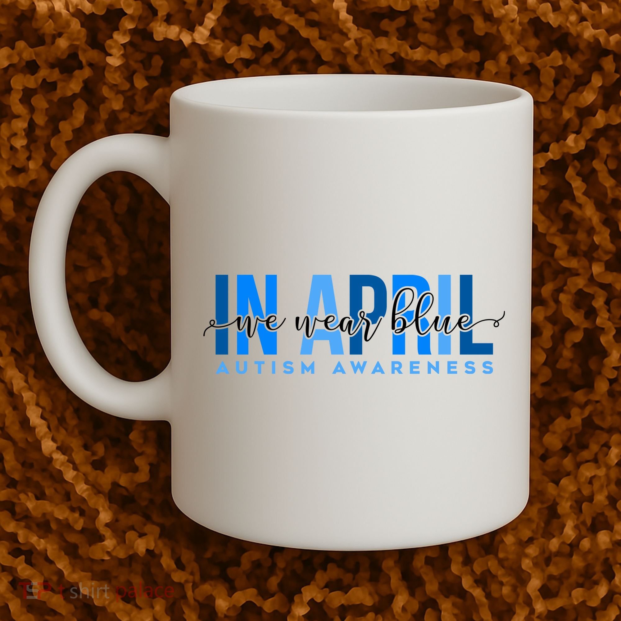 In April We Wear Blue Autism Awareness Coffee Mug