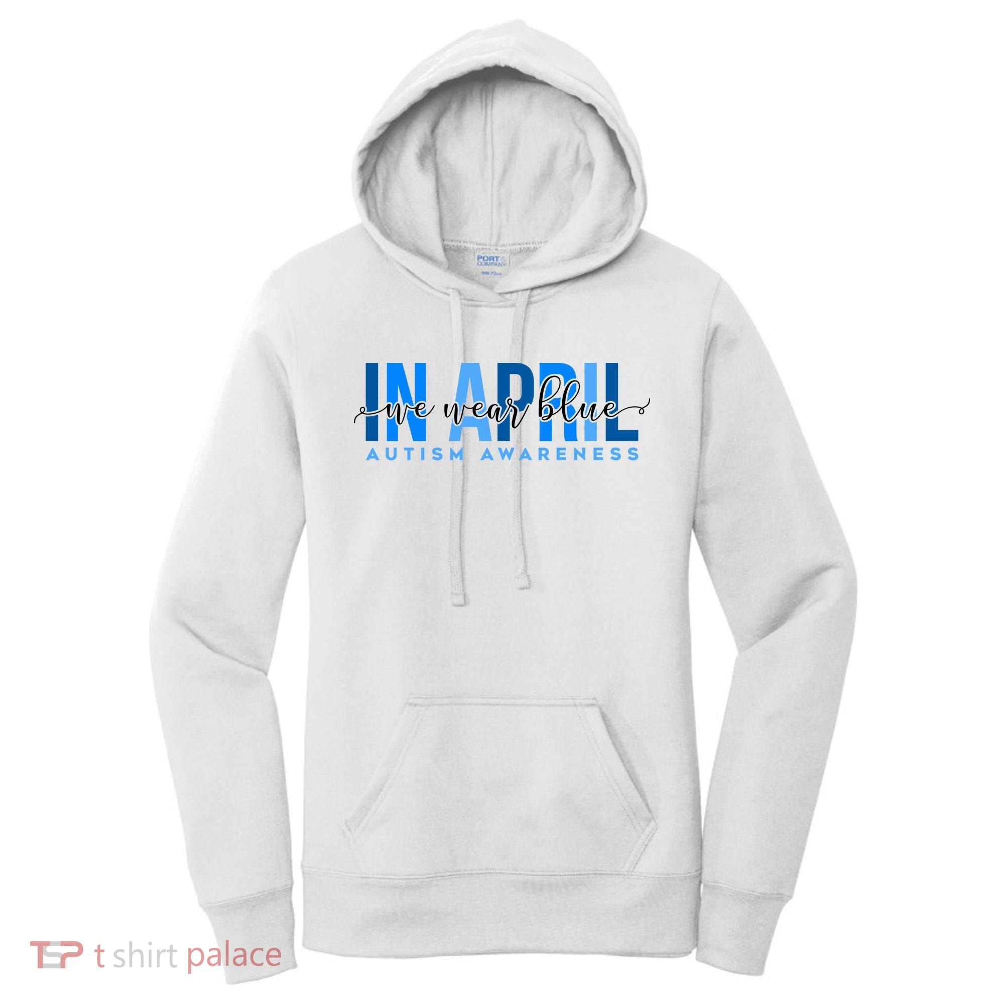 In April We Wear Blue Autism Awareness Women's Hoodie
