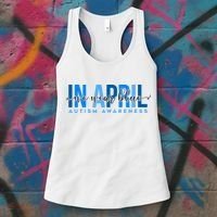 In April We Wear Blue Autism Awareness Women's Tank Top thumb 3