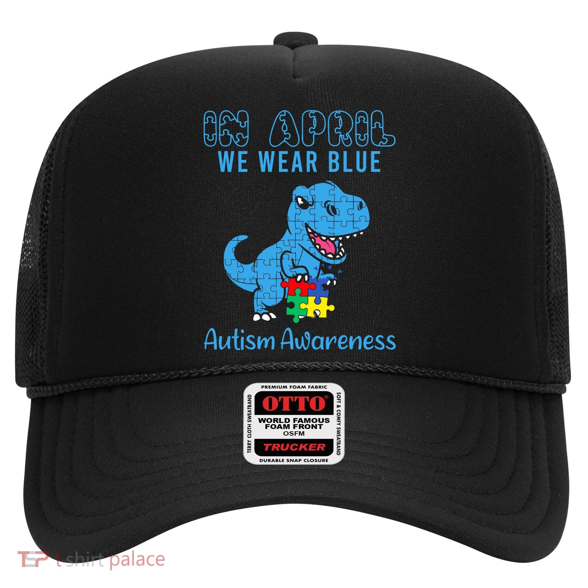 In April We Wear Blue Autism Awareness Month Dinosaur Hat