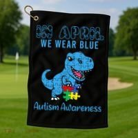 In April We Wear Blue Autism Awareness Month Dinosaur Golf Towel thumb 1