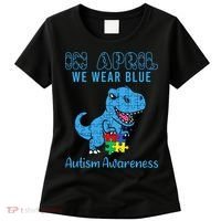 In April We Wear Blue Autism Awareness Month Dinosaur Women's T-Shirt thumb 0