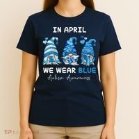 In April We Wear Blue Autism Awareness With Gnome T-Shirt thumb 4
