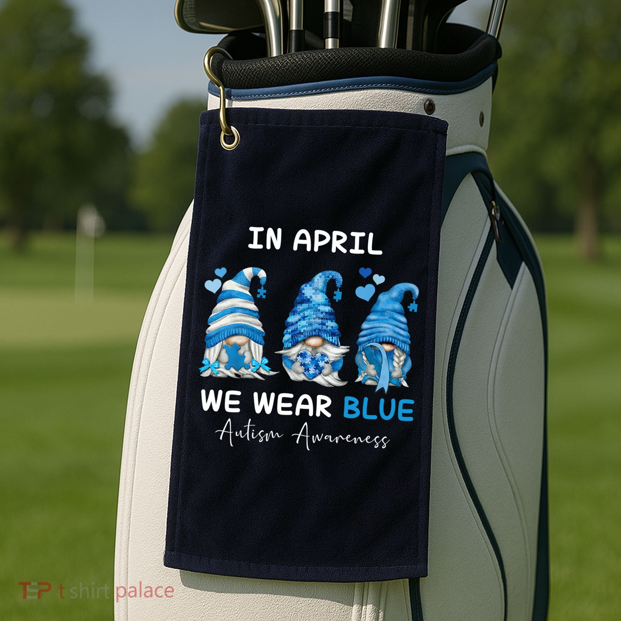In April We Wear Blue Autism Awareness With Gnome Golf Towel