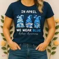 In April We Wear Blue Autism Awareness With Gnome Women's T-Shirt thumb 2