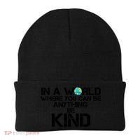 In A World Where You Can Be Anything Be Kind Beanie thumb 0