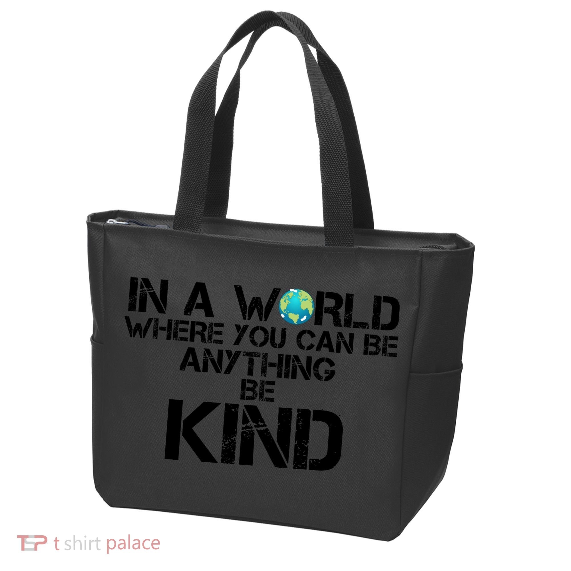 In A World Where You Can Be Anything Be Kind Tote Bag