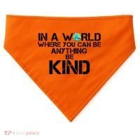 In A World Where You Can Be Anything Be Kind USA-Made Doggie Bandana thumb 0